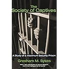 The Society of Captives: A Study of a Maximum Security Prison (Princeton Classic Editions)