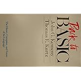 Back to BASIC: The History, Corruption, and Future of the Language