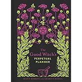 The Good Witch's Perpetual Planner (The Modern-Day Witch, 4)