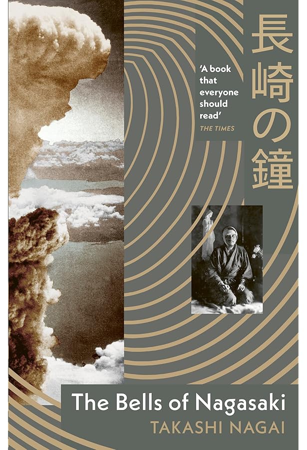 The Bells of Nagasaki (Japan's Modern Writers): Nagai, Takashi