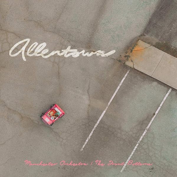 Allentown By Manchester Orchestra The Front Bottoms On Amazon Music Amazon Com