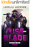 Tusk and Blade (Exodus Online) Book One: A LitRPG Novel