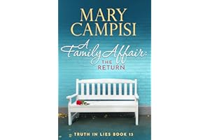 A Family Affair: The Return: A Small Town Family Saga (Truth In Lies Book 13)