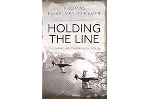 Holding the Line: The Naval Air Campaign In Korea
