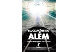 Elucidações do além: Obra psicografada por Hercílio Maes (Portuguese Edition)