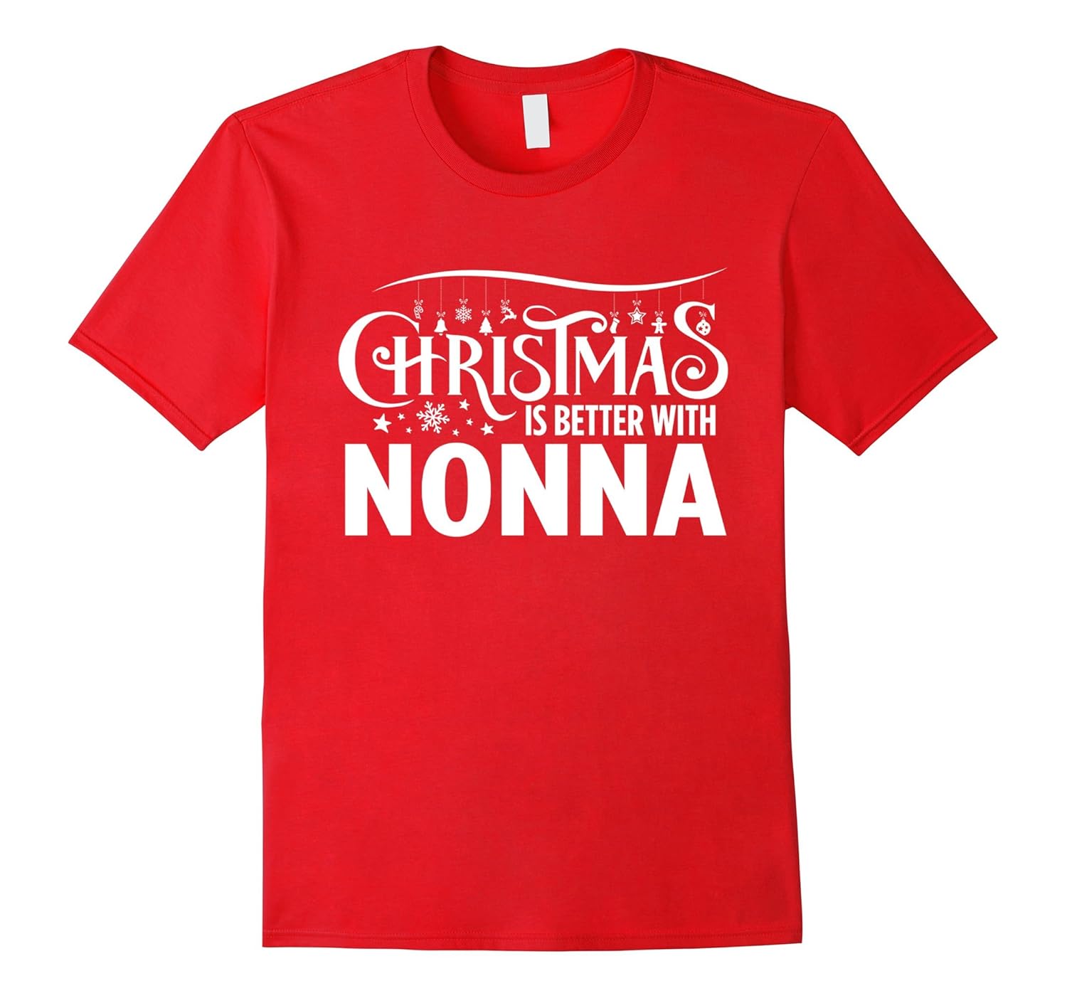 Christmas Is Better With Nonna Matching Family T-Shirt-ANZ