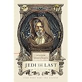 William Shakespeare's Jedi the Last: Star Wars Part the Eighth