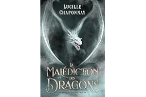 La Malédiction des Dragons: Une Romantasy Slow Burn (French Edition)