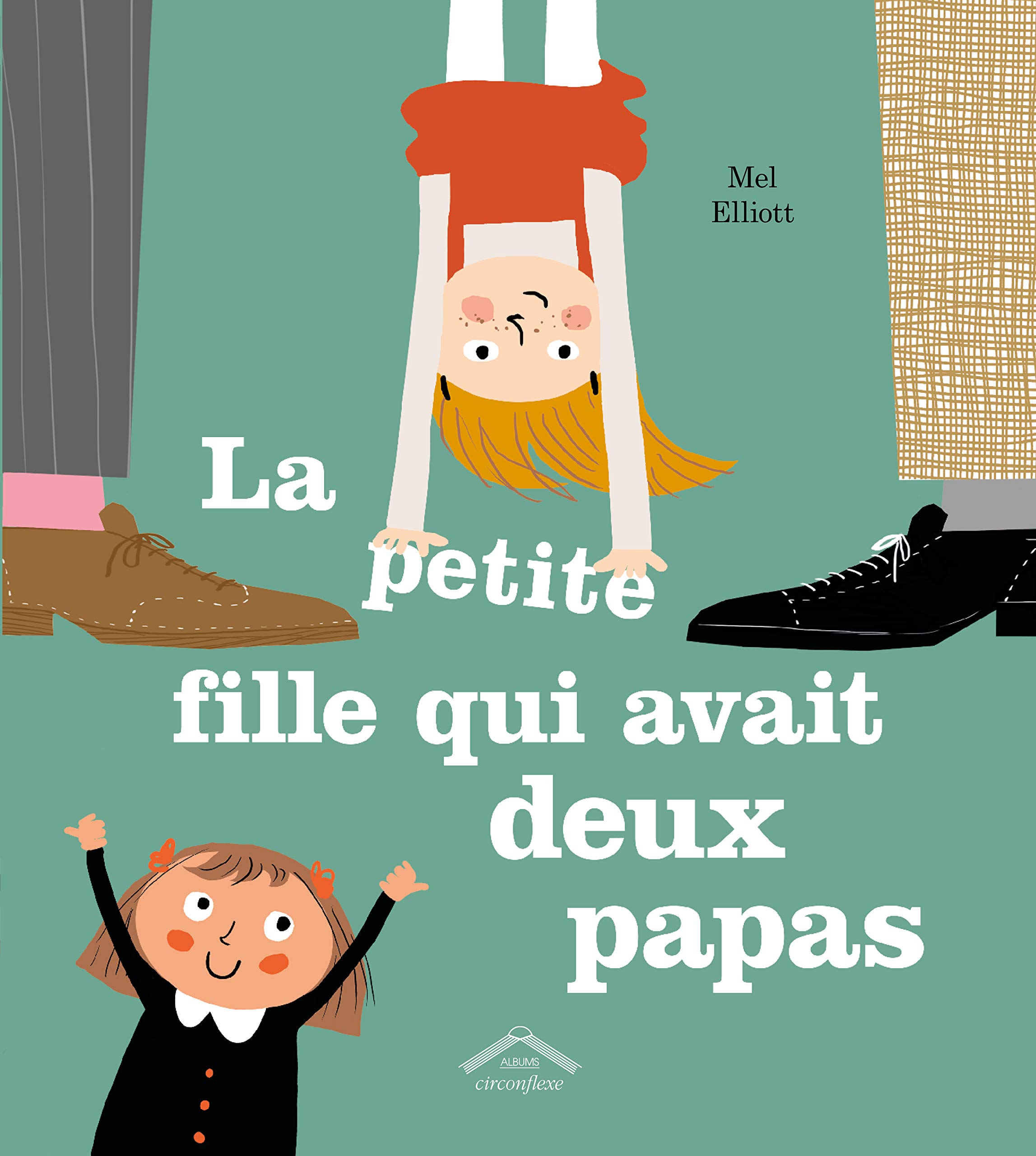 La Petite Fille Qui Avait Deux Papas Amazon Co Uk Elliott Melanie Books