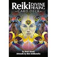 Reiki Divine Healing Card Deck: Bevell, Brett, Schikowitz, Ben ...