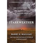 Starkweather: The Untold Story of the Killing Spree That Changed America
