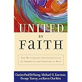 United by Faith: The Multiracial Congregation As an Answer to the Problem of Race
