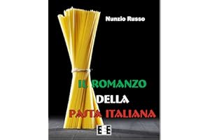 Il Romanzo della Pasta Italiana (I "Fuoricollana" Vol. 8) (Italian Edition)
