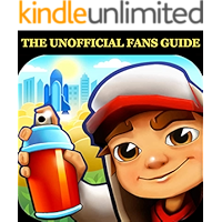 SUBWAY SURFERS: THE UNOFFICIAL FANS GUIDE (INCLUDES TIPS, TRICKS, CHEATS AND SECRETS!) book cover