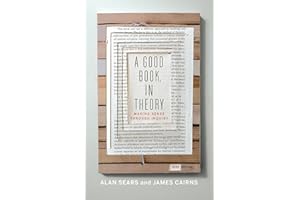 A Good Book, In Theory: Making Sense Through Inquiry, Third Edition