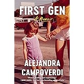 First Gen: A Memoir