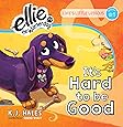 It's Hard to be Good (Ellie the Wienerdog)