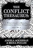 The Conflict Thesaurus: A Writer's Guide to