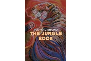 The Jungle Book: The Original 1894 Unabridged and Complete Edition (Rudyard Kipling Classics)