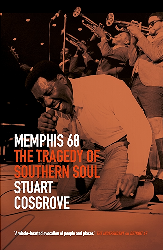 Download Memphis 68: The Tragedy of Southern Soul (English Edition) PDF
