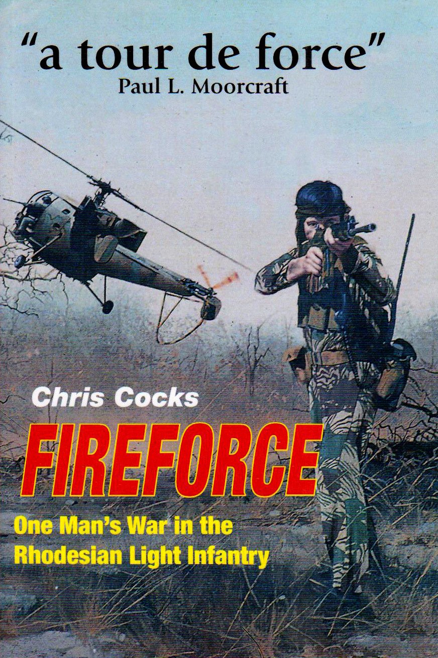 Galleon Fireforce One Man S War In The Rhodesia Light