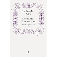 Orchestral Performance: A Guide for Conductors and Players book cover