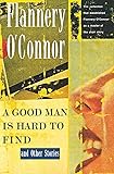 A Good Man Is Hard to Find and Other Stories