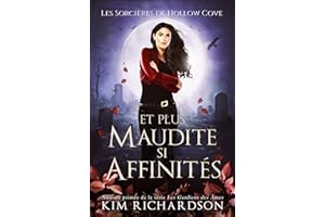Et plus Maudite si Affinités (Les Sorcières de Hollow Cove t. 20) (French Edition)
