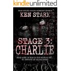 Stage 3: Charlie: (Volume 4) A Post-Apocalyptic Zombie Thriller