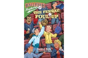 Ballpark Mysteries #1: The Fenway Foul-up