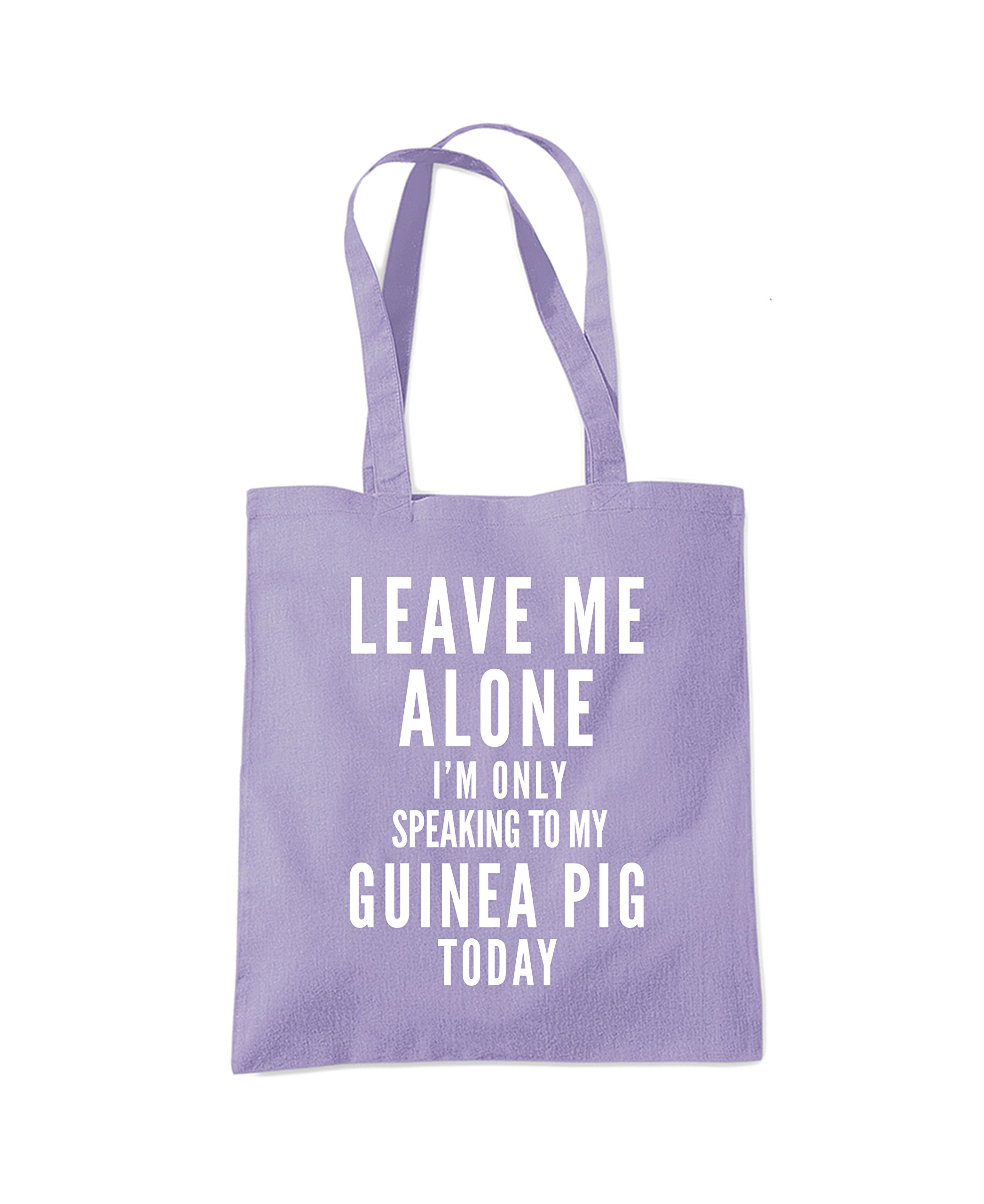 Leave Me Alone I'm Only Talking To My Guinea Pig - Tote Shopping Bag - Pet GuineaPig Owner One size lavender purple