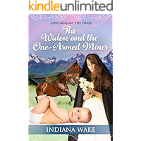 The Widow and the One-Armed Miner (Love Against the Odds Book 2) book cover