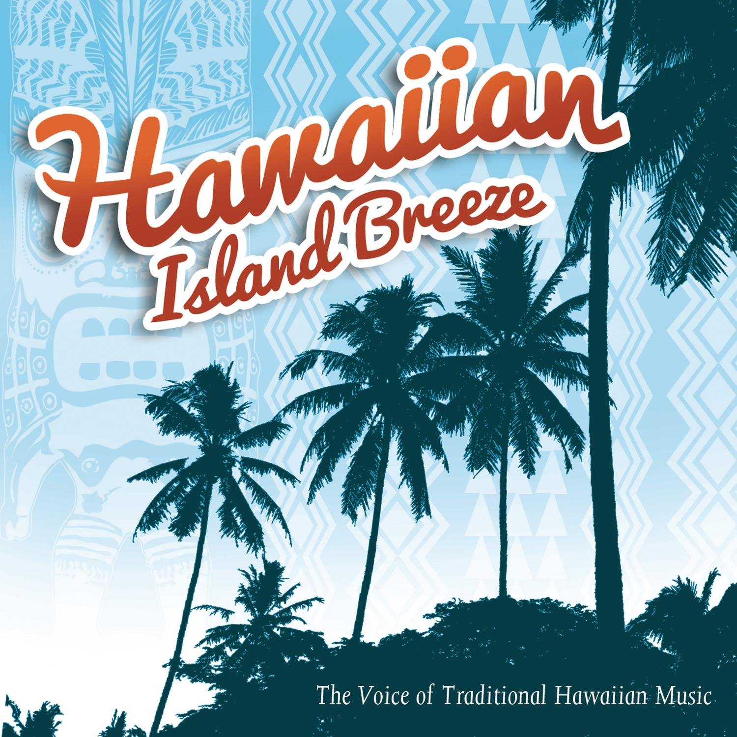 Hawaiian Island Breeze Hawaiian Island Breeze Music