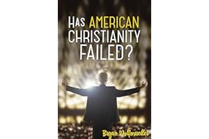 Has American Christianity Failed?