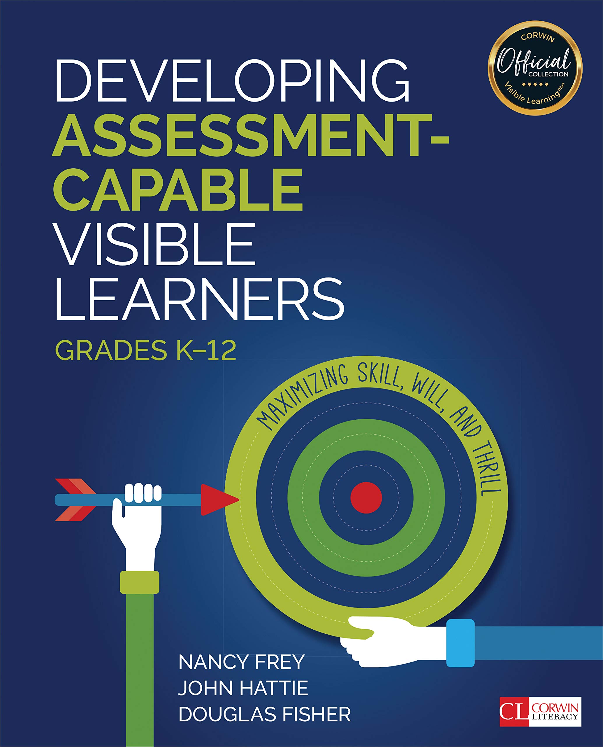 Kindle Store,Kindle eBooks,Education & Teaching Developing Assessment-Capable Visible Learners, Grades K-12: Maximizing Skill, Will, and Thrill (Corwin Literacy) Frey Nancy,Hattie John,Fisher Douglas