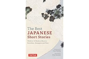 The Best Japanese Short Stories: Works by 14 Modern Masters: Kawabata, Akutagawa and More