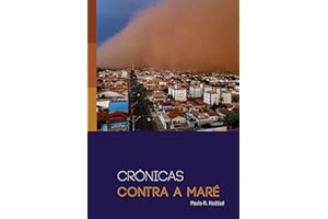 Crônicas contra a maré (Portuguese Edition)