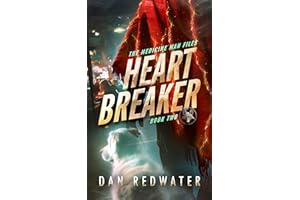 Heart Breaker: Urban Fantasy Set in the Canadian Rockies with Indigenous Mythology (The Medicine Man Files Book 2)