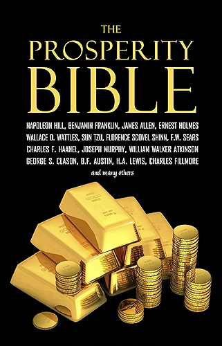 Download The Prosperity Bible: The Greatest Writings of All Time on the Secrets to Wealth and Prosperity (English Edition) PDF