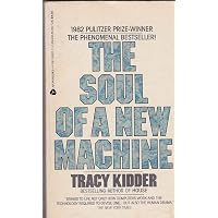 The Soul of a New Machine by Tracy Kidder (1-Oct-1986) Paperback