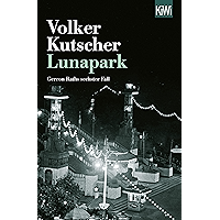 Lunapark: Gereon Raths sechster Fall (Die Gereon-Rath-Romane 6) (German Edition) book cover