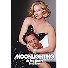 Moonlighting: An Oral History