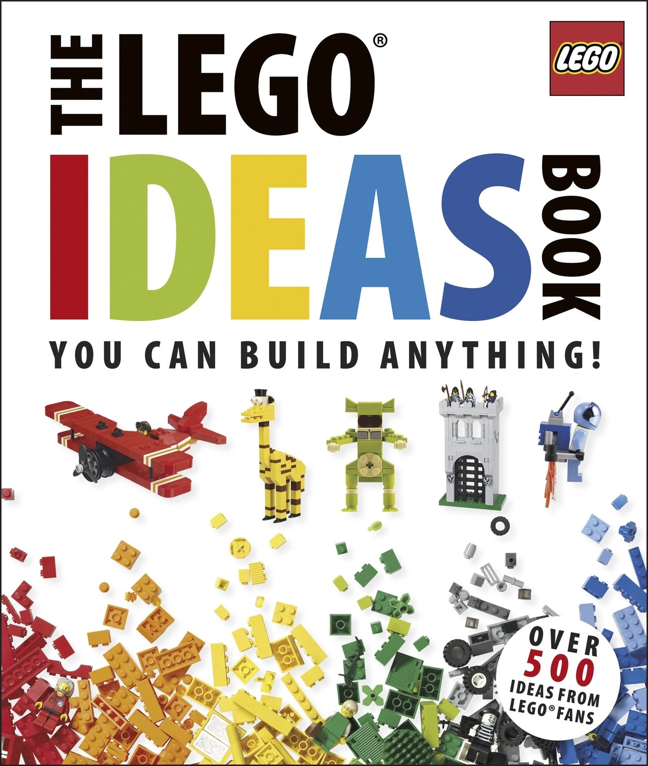 The LEGO® Ideas Book: You Can Build 