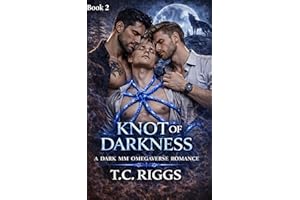 Knot Of Darkness: Dark M/M Omegaverse Romance (Dark Hollow Pack Book 2)