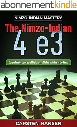 Download The Nimzo-Indian 4 e3: Comprehensive coverage of the long-established main line of the Nimzo (Nimzo-Indian Mastery Book 1) (English Edition) PDF
