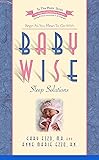 Babywise Sleep Solutions: Begin as You Mean to Go