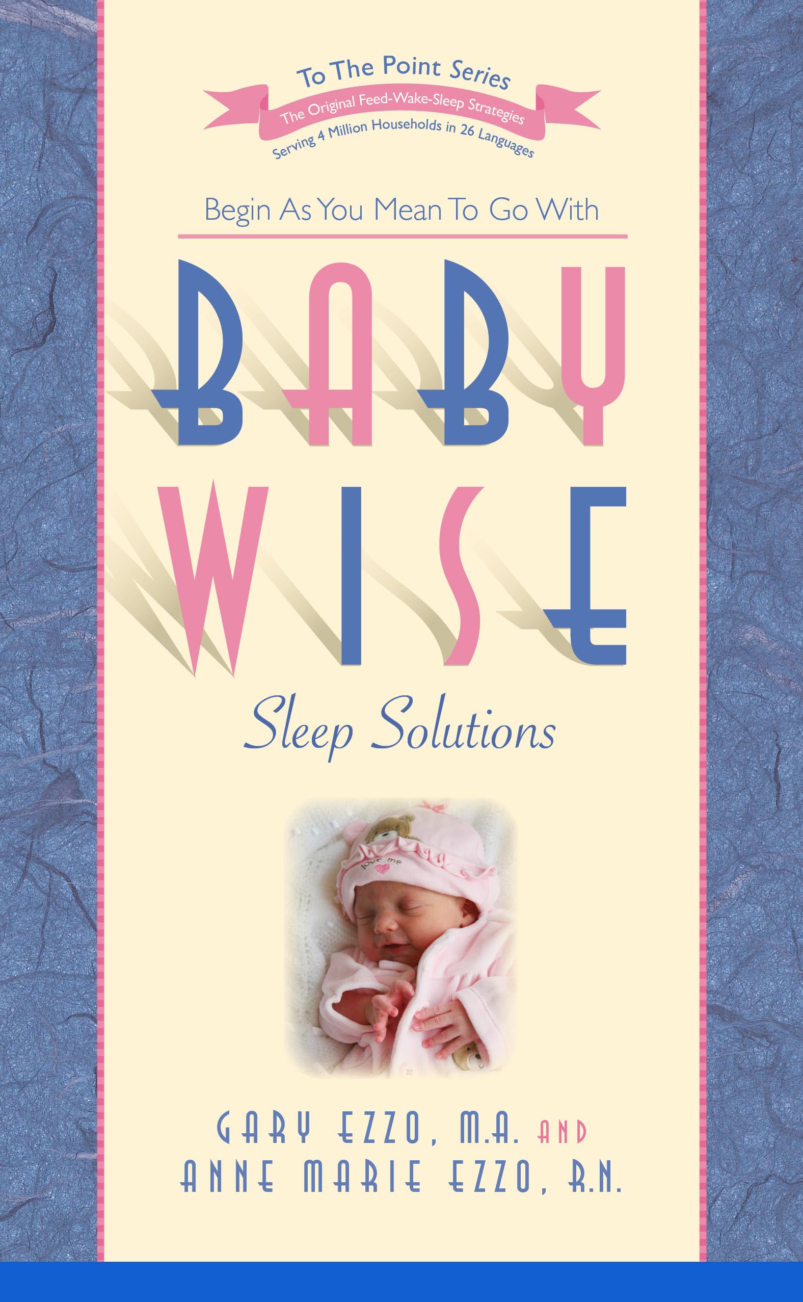 Babywise Sleep Solutions: Begin as You Mean to Go