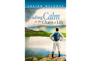 Finding Calm in The Chaos of Life