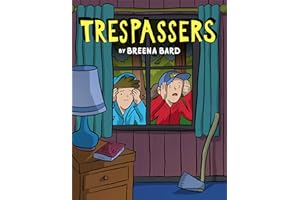 Trespassers: A Graphic Novel