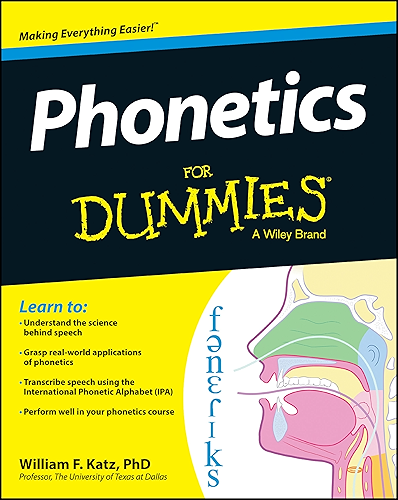 Download Phonetics For Dummies (English Edition) PDF